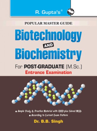 RGupta Ramesh Biotechnology and Biochemistry for Post Graduate (M.Sc.) Entrance Exam Guide English Medium
